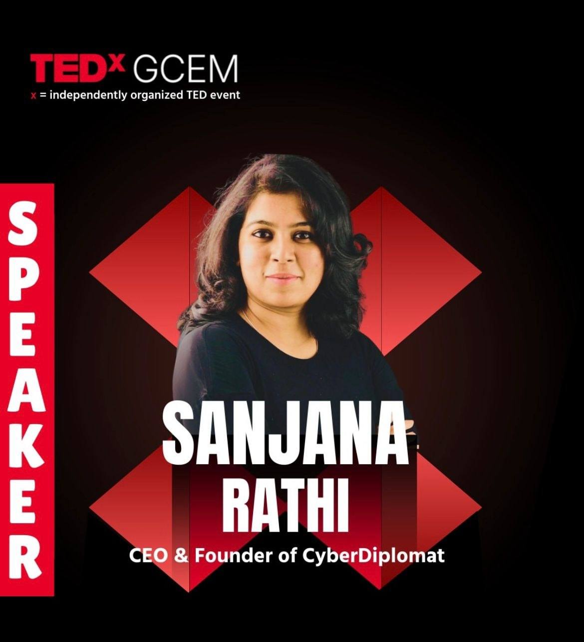 TEDxGCEM speaker card: Sanjana Rathi, CEO and Founder of CyberDiplomat, 24 May 2025